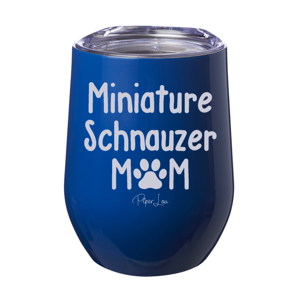 Miniature Schnauzer Mom Laser Etched Tumbler