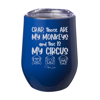Crap Those Are My Monkeys Laser Etched Tumbler