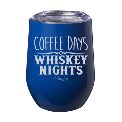 Coffee Days Whiskey Nights Laser Etched Tumbler