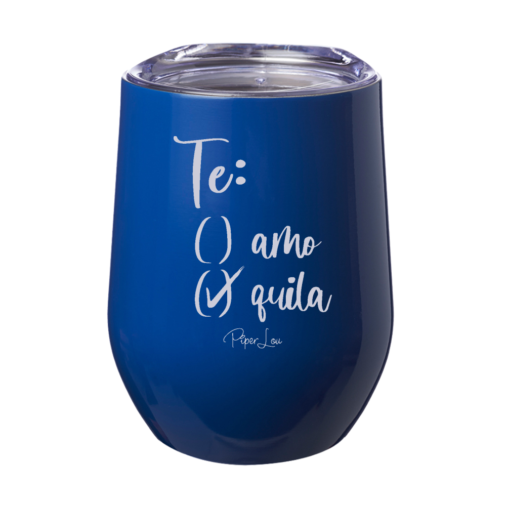 Te Amo Tequila 12oz Stemless Wine Cup