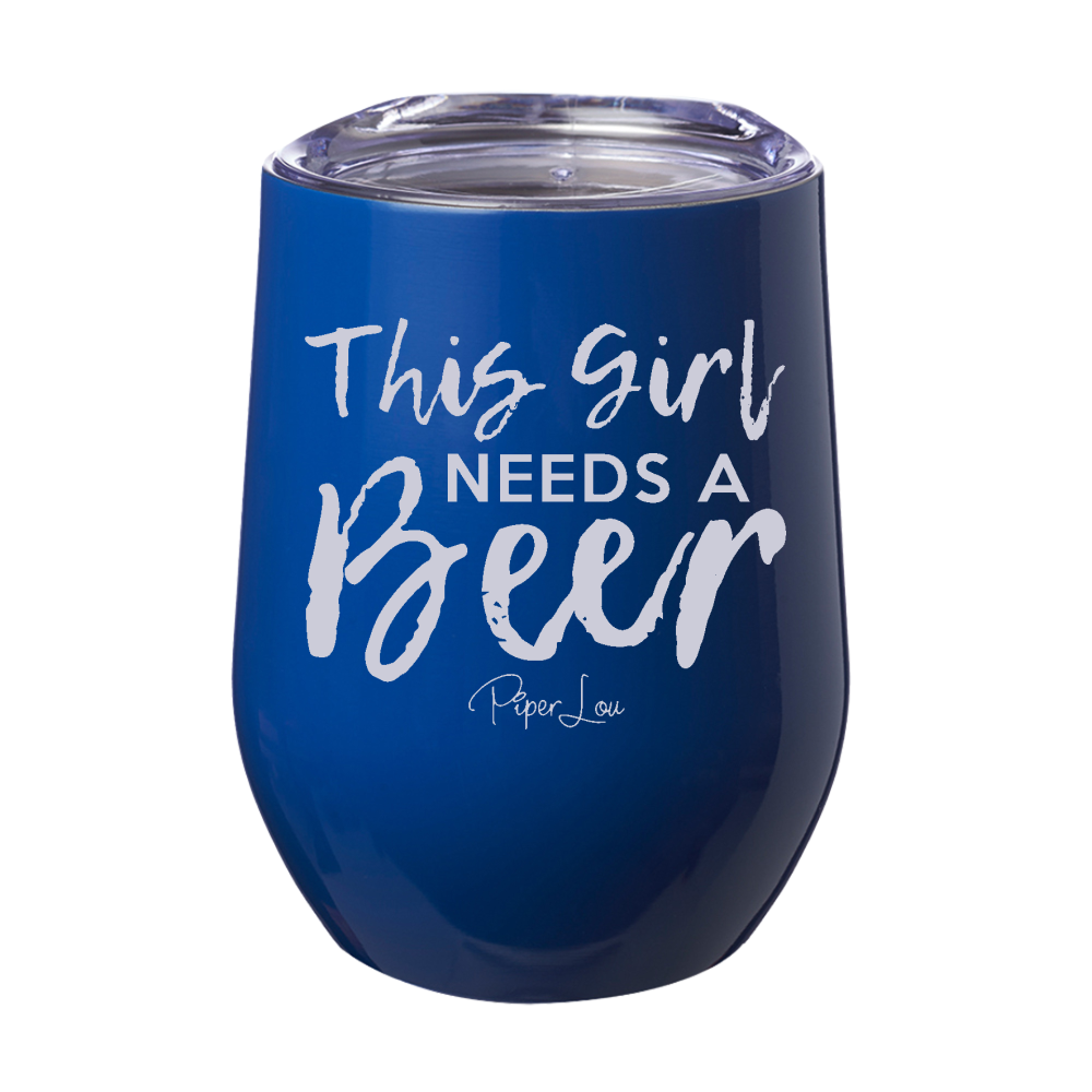 This Girl Needs A Beer Laser Etched Tumbler