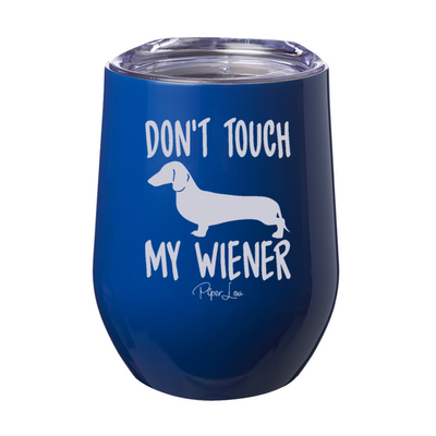 Don't Touch Wiener 12oz Stemless Wine Cup