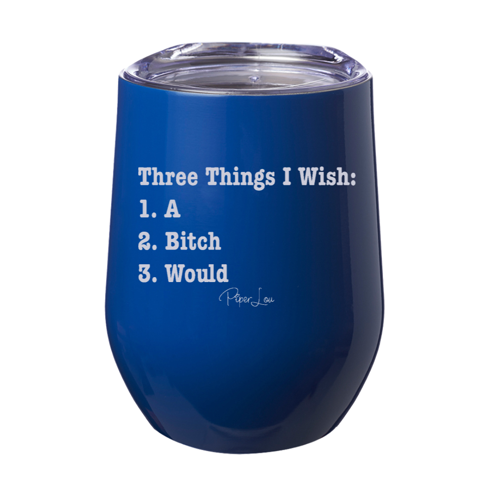 Three Things I Wish Laser Etched Tumbler