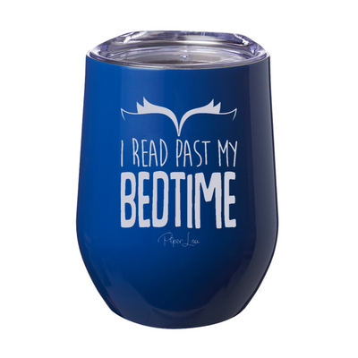 I Read Past My Bedtime 12oz Stemless Wine Cup