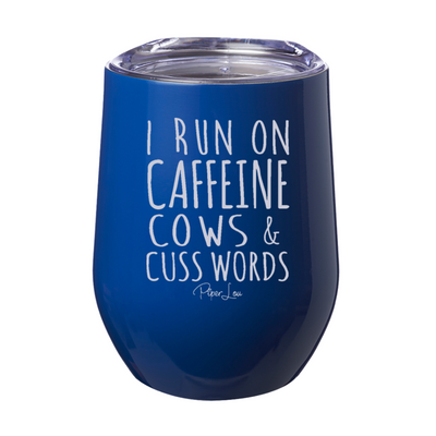I Run On Cows 12oz Stemless Wine Cup