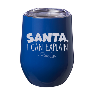 Santa I Can Explain 12oz Stemless Wine Cup