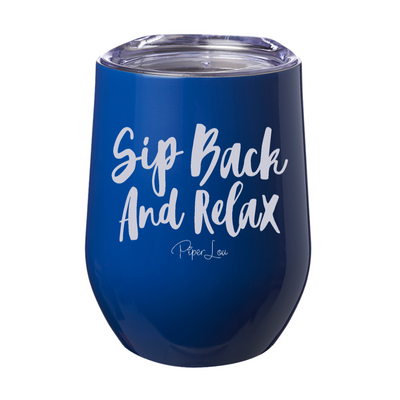 Sip Back and Relax 12oz Stemless Wine Cup