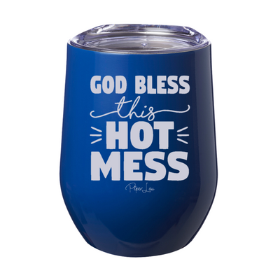 God Bless This Hot Mess 12oz Stemless Wine Cup