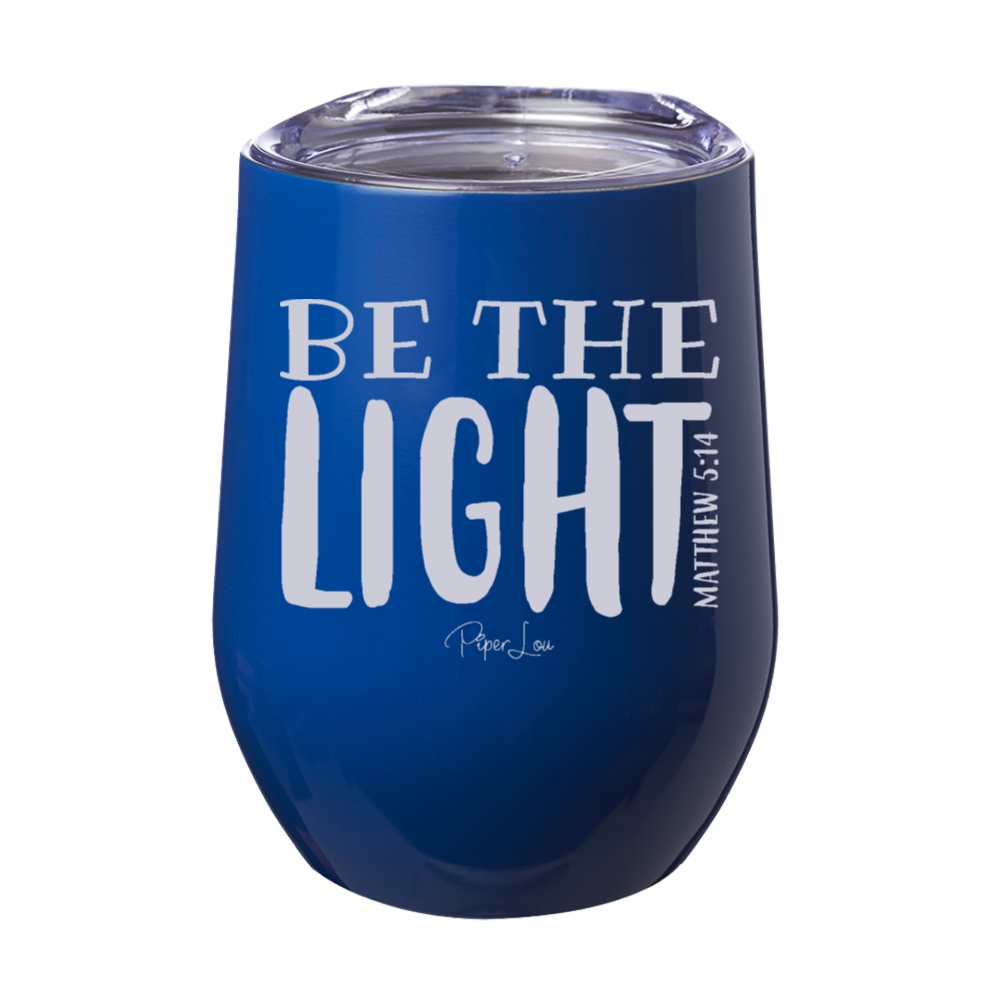 Be The Light 12oz Stemless Wine Cup