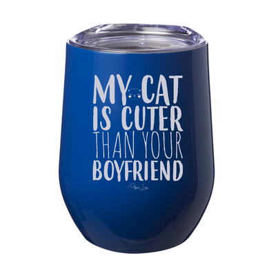 My Cat Is Cuter Than Your Boyfriend 12oz Stemless Wine Cup