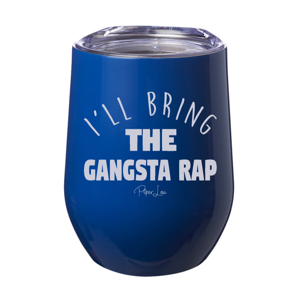 I'll Bring The Gangsta Rap