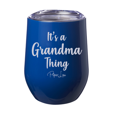 It's A Grandma Thing 12oz Stemless Wine Cup