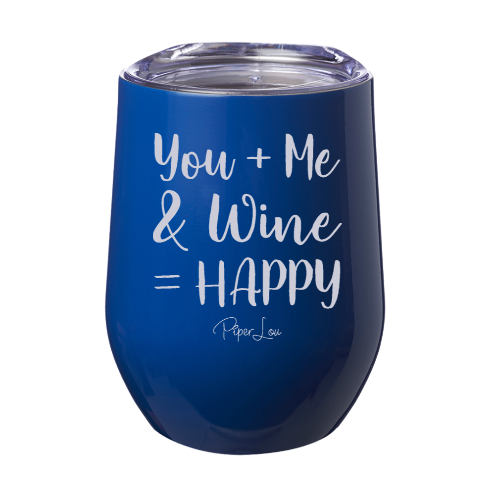 You And Me And Wine 12oz Stemless Wine Cup
