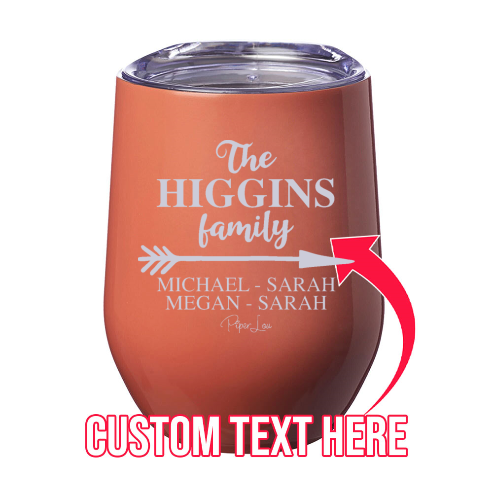The Custom Family Laser Etched Tumbler