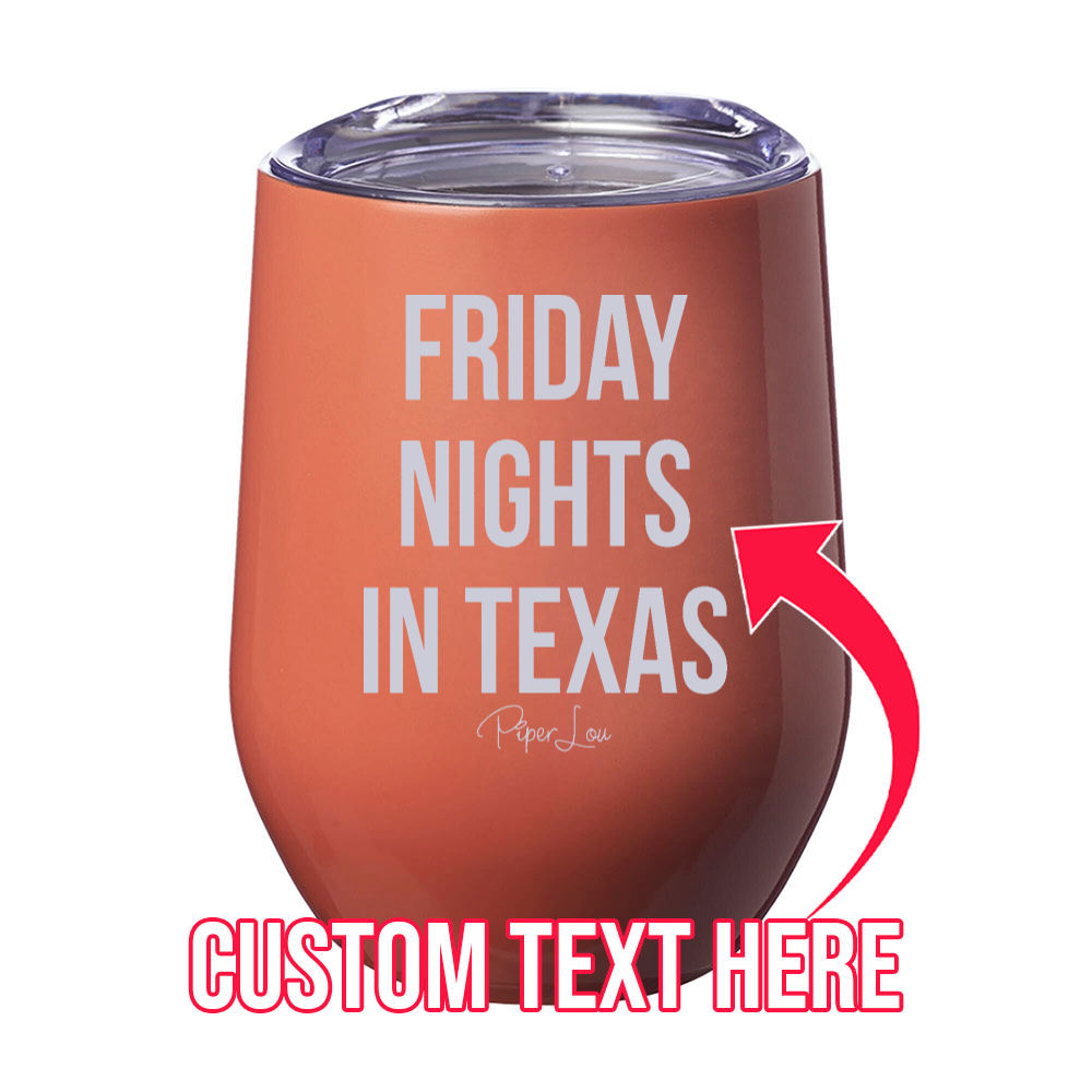 Friday Nights In (CUSTOM) Laser Etched Tumbler