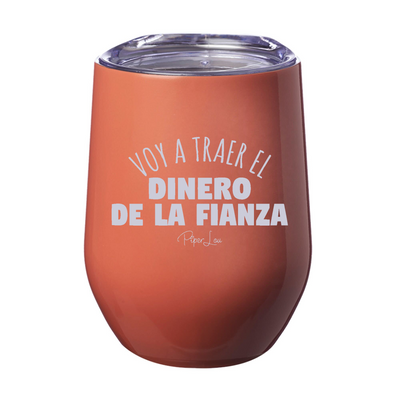 I'll Bring The Bail Money Spanish 12oz Stemless Wine Cup