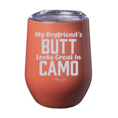 My Boyfriend's Butt Looks Great In Camo Laser Etched Tumbler