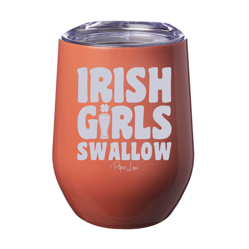 Irish Girls Swallow 12oz Stemless Wine Cup