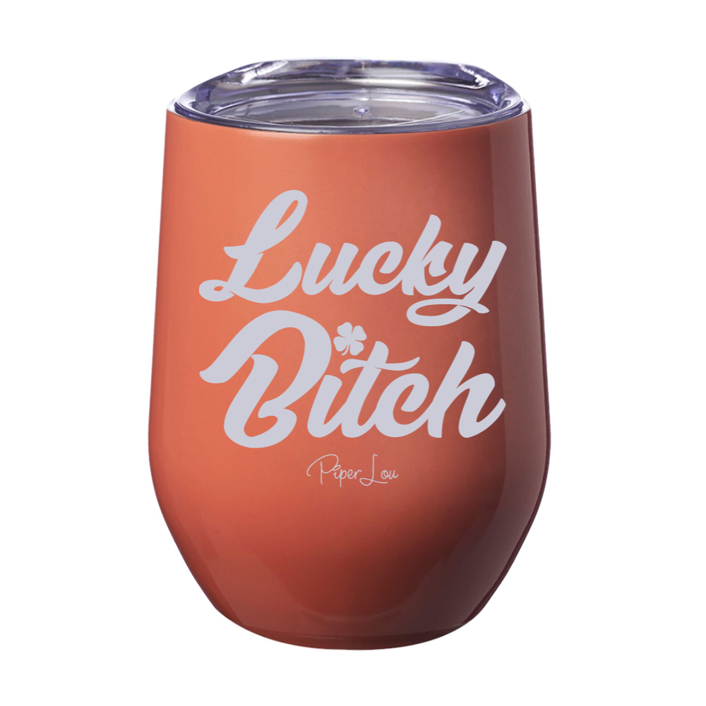 Lucky Bitch 12oz Stemless Wine Cup