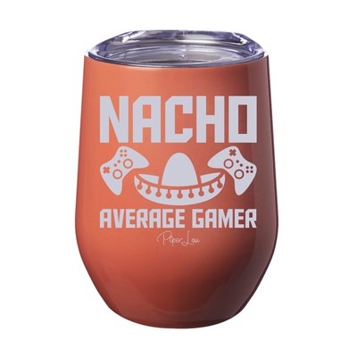 Nacho Average Gamer Laser Etched Tumbler