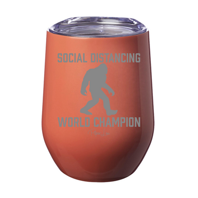 Social Distancing World Champion Laser Etched Tumbler
