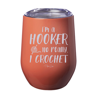 I'm A Hooker No Really I Crochet 12oz Stemless Wine Cup