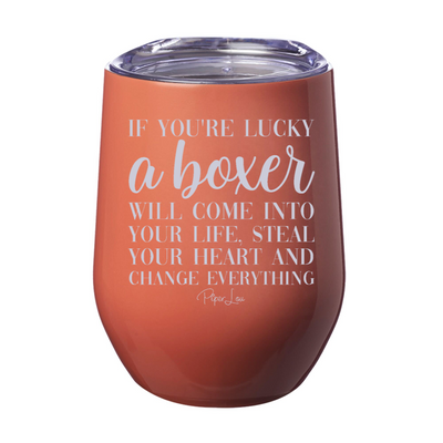 If You're Lucky A Boxer Will Come Into Your Life 12oz Stemless Wine Cup