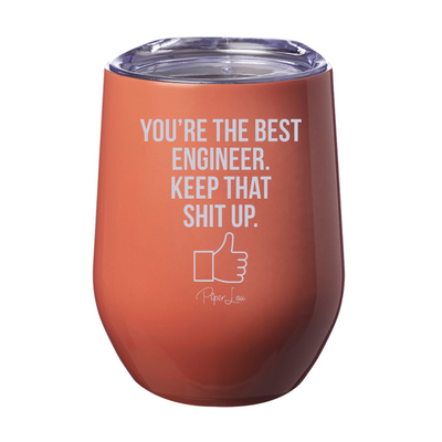 You're The Best Engineer Laser Etched Tumbler
