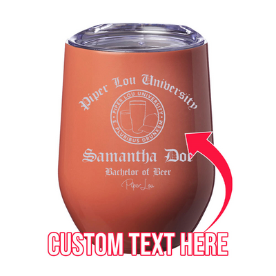 PL University Bachelor of Beer (CUSTOM) 12oz Stemless Wine Cup