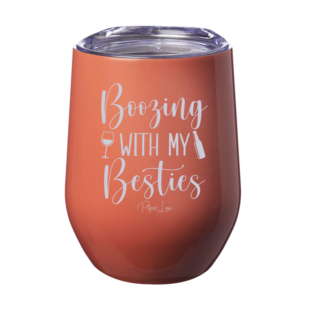 Boozing With My Besties 12oz Stemless Wine Cup