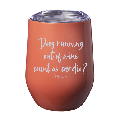 Does Running Out Of Wine Count As Cardio 12oz Stemless Wine Cup