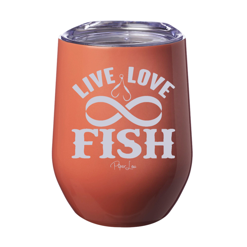Live Love Fish  12oz Stemless Wine Cup