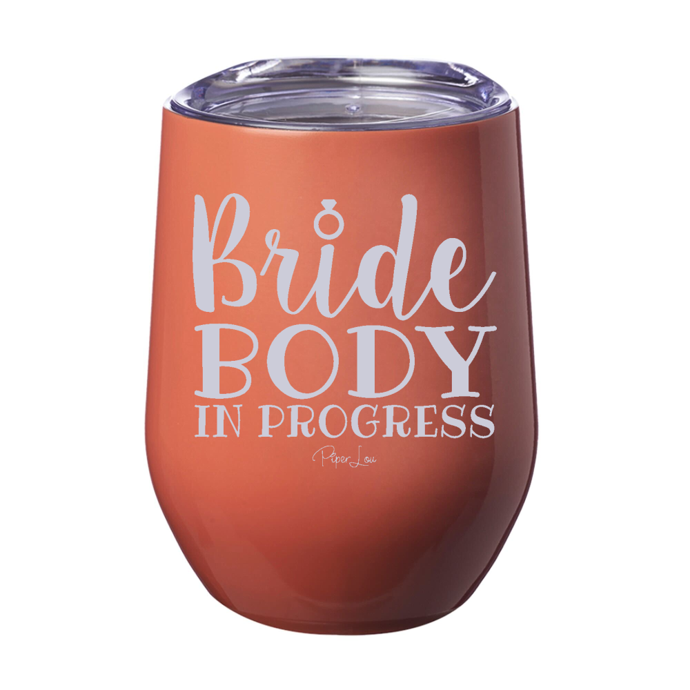 Bride Body In Progress 12oz Stemless Wine Cup