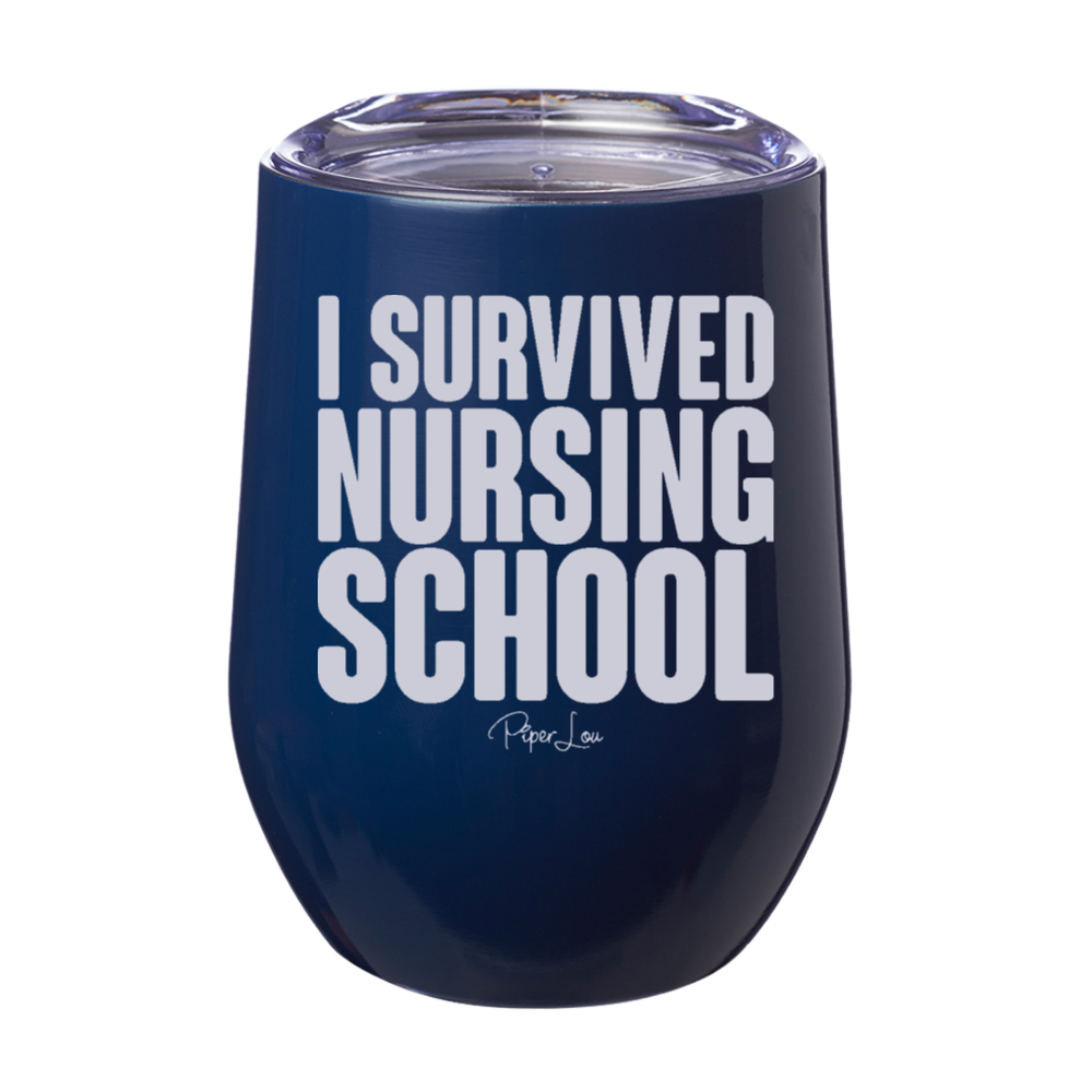 I Survived Nursing School 12oz Stemless Wine Cup