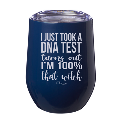 I Just Took A DNA Test I'm That Witch 12oz Stemless Wine Cup