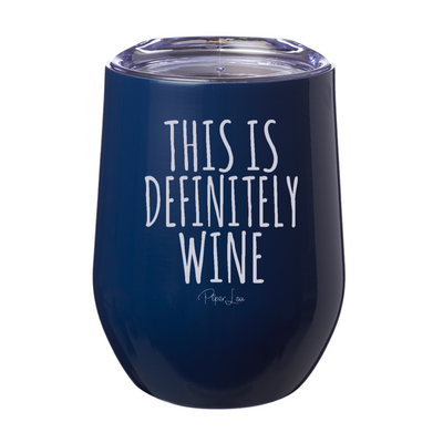 This Is Definitely Wine 12oz Stemless Wine Cup