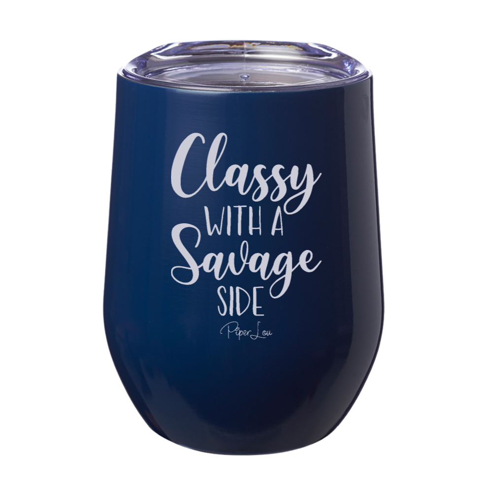 Classy With A Savage Side Laser Etched Tumbler