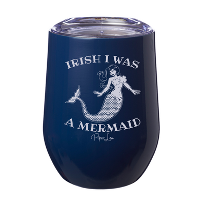 Irish I Was A Mermaid 12oz Stemless Wine Cup