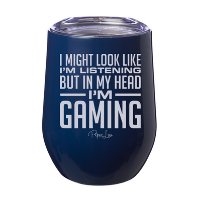 In My Head I'm Gaming 12oz Stemless Wine Cup