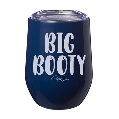 Big Booty 12oz Stemless Wine Cup