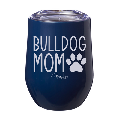 Bulldog Mom 12oz Stemless Wine Cup