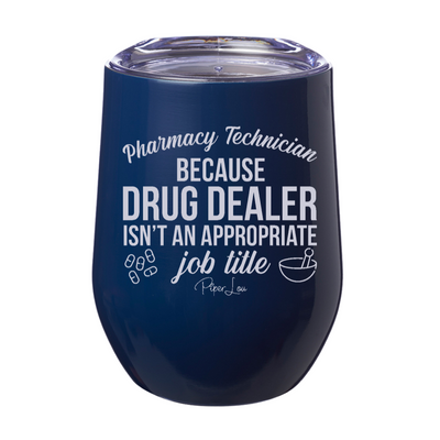 Pharmacy Technician Because Laser Etched Tumbler