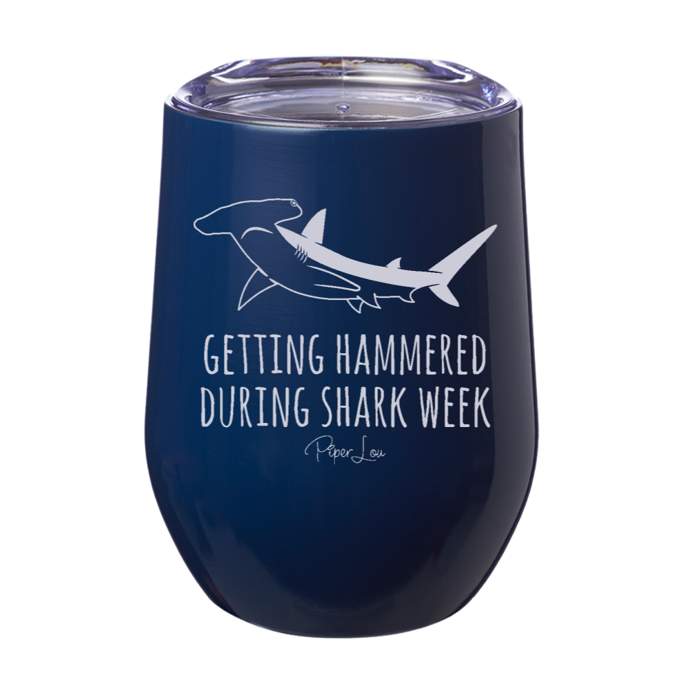 Getting Hammered During Shark Week 12oz Stemless Wine Cup