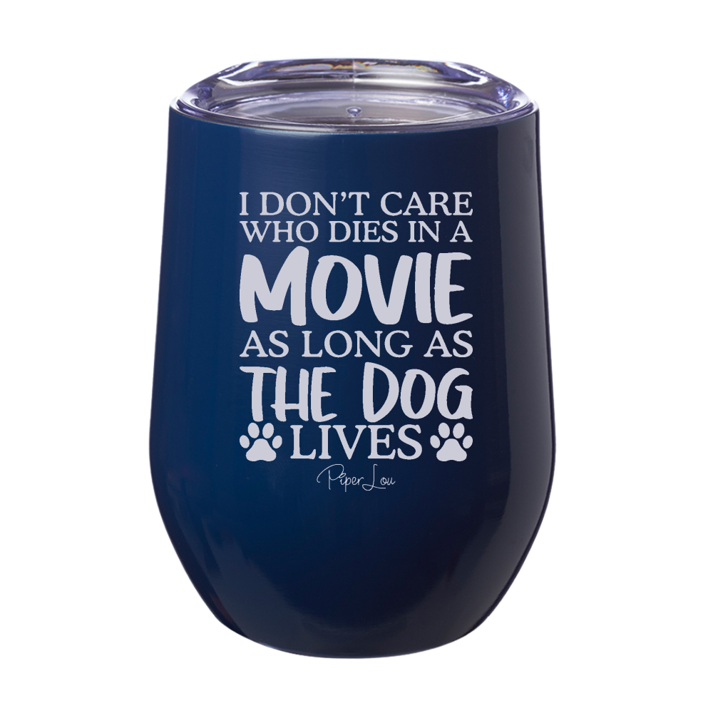 As Long As The Dog Lives 12oz Stemless Wine Cup