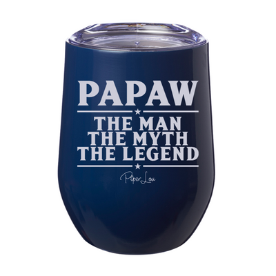 Papaw The Man The Myth Laser Etched Tumbler