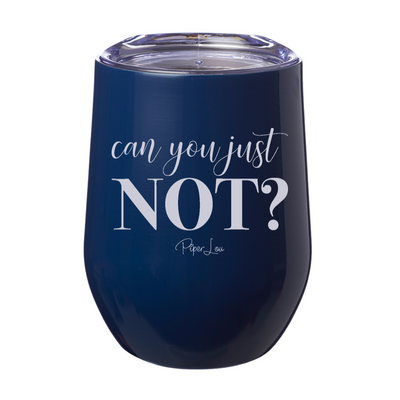 Can You Just Not 12oz Stemless Wine Cup