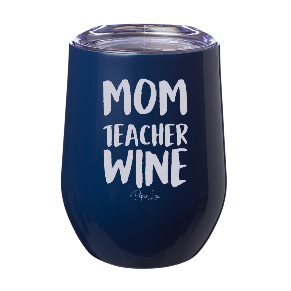 Mom Teacher Wine 12oz Stemless Wine Cup