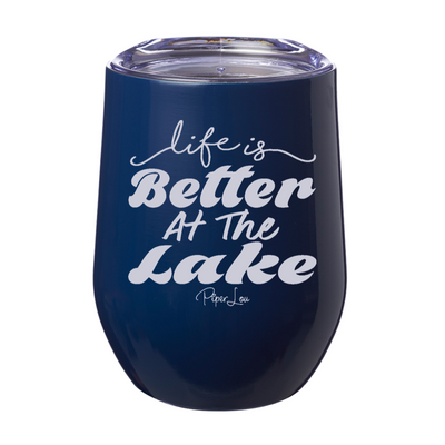 Life Is Better At The Lake 12oz Stemless Wine Cup