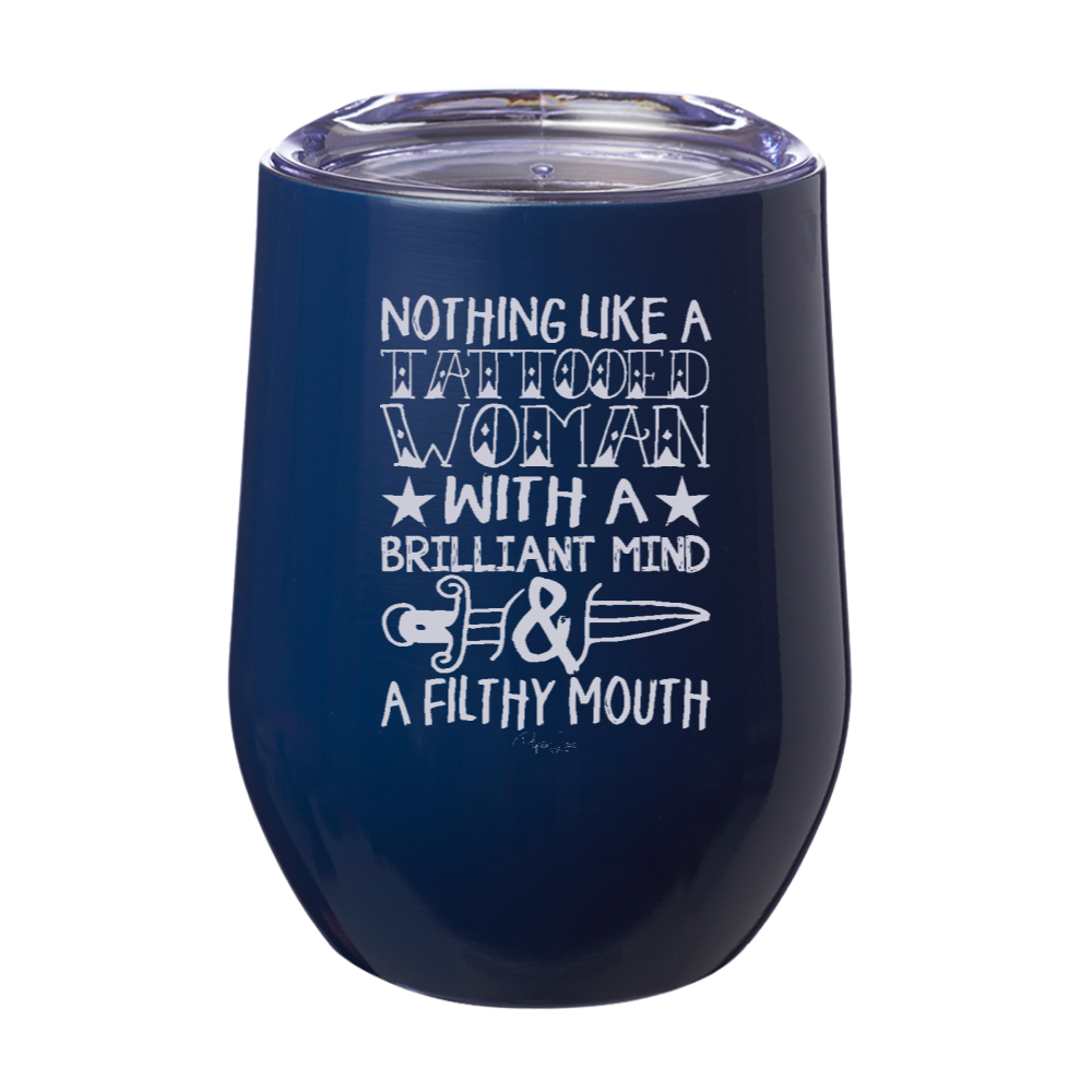 Nothing Like A Tattooed Woman Laser Etched Tumbler