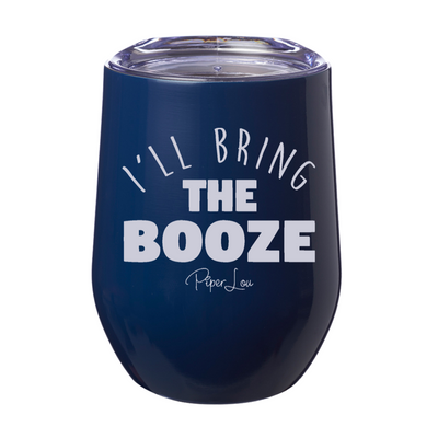 I'll Bring The Booze 12oz Stemless Wine Cup